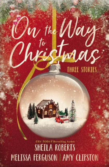 Cover for Sheila Roberts · On the Way to Christmas: Three Stories (Taschenbuch) (2022)