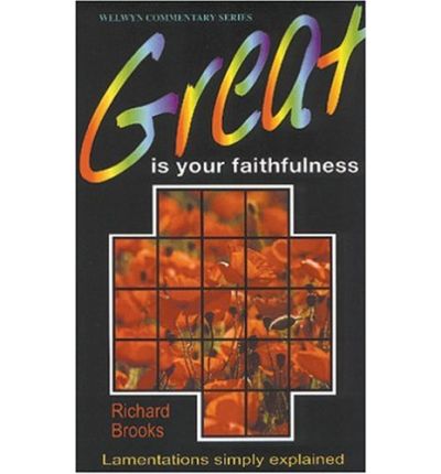 Cover for Richard Brooks · Great is Your Faithfulness - Weleyn Commentaries (Paperback Book) (1999)