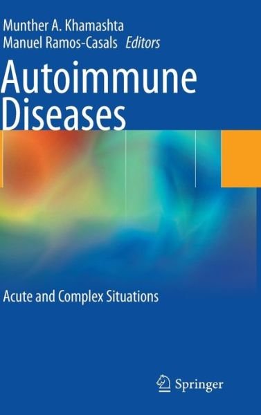 Cover for Munther a Khamashta · Autoimmune Diseases: Acute and Complex Situations (Hardcover Book) (2011)