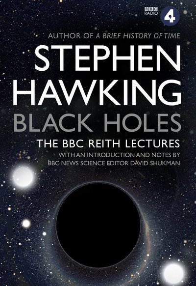 Cover for Hawking, Stephen (University of Cambridge) · Black Holes: The Reith Lectures (Paperback Bog) (2016)