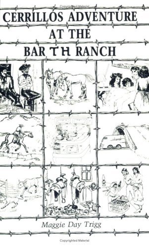 Cover for Maggie Day Trigg · Cerrillos Adventure at the Bar T H Ranch (Paperback Book) [1st edition] (2016)