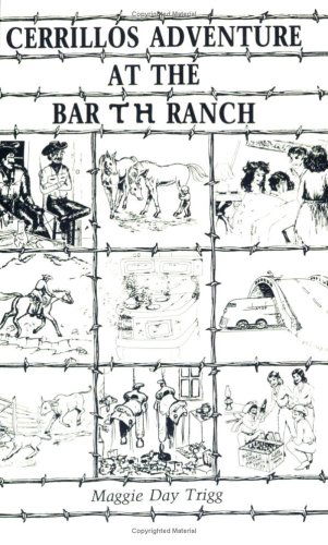 Cerrillos Adventure at the Bar T H Ranch - Maggie Day Trigg - Books - Sunstone Press - 9780865340572 - July 1, 2016