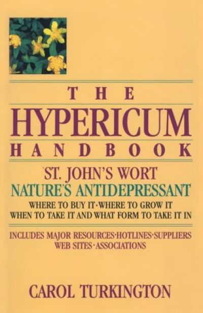 Cover for Carol Turkington · The Hypericum Handbook: Nature's Antidepressant (Paperback Book) (1998)