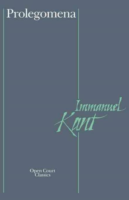 Cover for Immanuel Kant · Prolegomena to Any Future Metaphysics That Will be Able to Come Forward as Science (Taschenbuch) (1999)