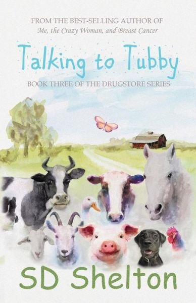 Cover for SD Shelton · Talking to Tubby : Book Three of The Drugstore Series (Paperback Bog) (2018)
