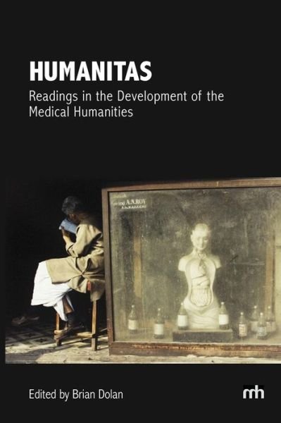 Cover for Dolan, Brian, Phd · Humanitas: Readings in the Development of the Medical Humanities (Pocketbok) (2015)