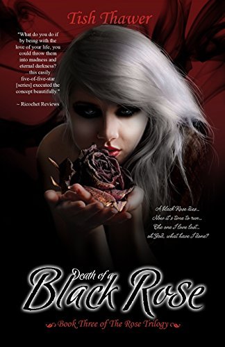 Cover for Tish Thawer · Death of a Black Rose (The Rose Trilogy) (Volume 3) (Pocketbok) (2013)