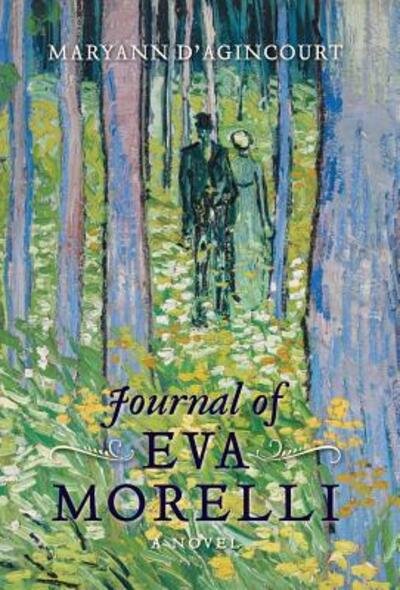 Cover for Maryann D\'agincourt · Journal of Eva Morelli (Hardcover Book) (2015)