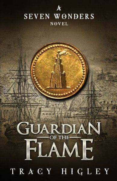 Cover for Tracy Higley · Guardian of the Flame (Book) (2021)