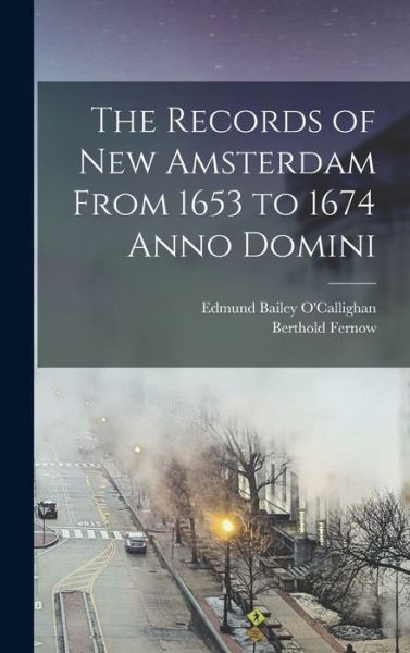 Cover for Berthold Fernow · Records of New Amsterdam from 1653 to 1674 Anno Domini (Book) (2022)