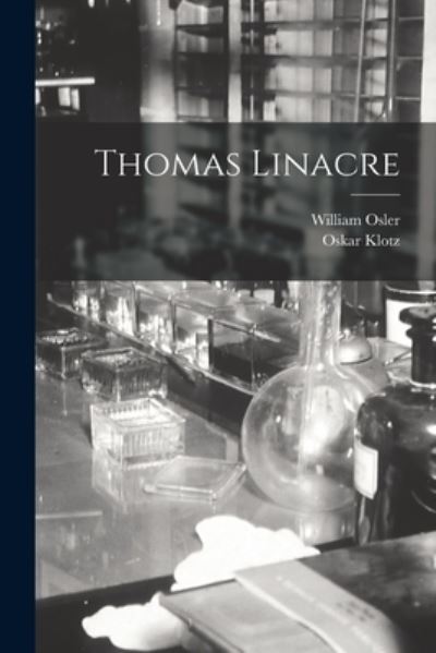 Cover for William Osler · Thomas Linacre (Bog) (2022)