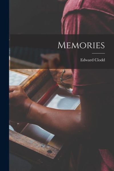 Cover for Edward Clodd · Memories (Buch) (2022)