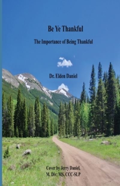 Cover for Elden Daniel · Be Ye Thankfull (Book) (2021)