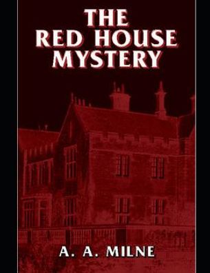 Cover for A A Milne · The Red House Mystery (Annotated) (Paperback Book) (2019)