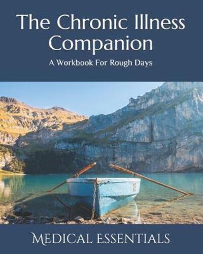 Cover for Medical Essentials · The Chronic Illness Companion : A Self-Care Workbook (Pocketbok) (2019)
