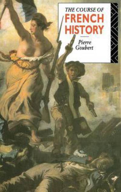 Cover for Pierre Goubert · The Course of French History (Hardcover Book) (2015)