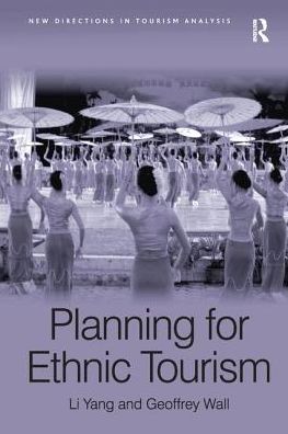 Cover for Li Yang · Planning for Ethnic Tourism - New Directions in Tourism Analysis (Paperback Book) (2016)