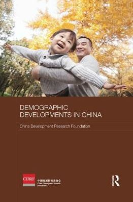 Cover for China Development Research Foundation · Demographic Developments in China - Routledge Studies on the Chinese Economy (Paperback Book) (2018)