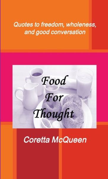 Cover for Coretta McQueen · Food for Thought (Book) (2012)