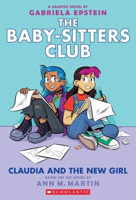 Claudia and the New Girl - The Babysitters Club Graphic Novel - Ann M. Martin - Books - Scholastic US - 9781338304572 - February 4, 2021