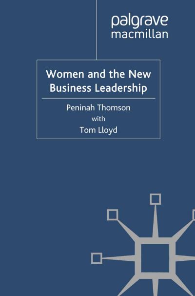 Women and the New Business Lead - Thomson - Książki -  - 9781349322572 - 9 czerwca 2011