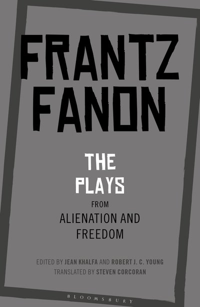 Cover for Frantz Fanon · The Plays from Alienation and Freedom (Paperback Bog) (2020)