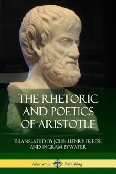 Cover for Aristotle · The Rhetoric and Poetics of Aristotle (Paperback Bog) (2018)