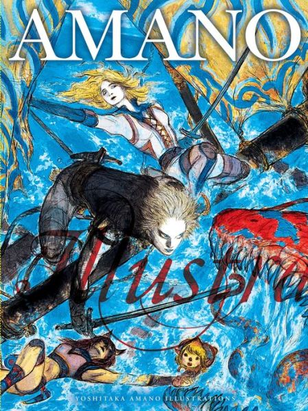 Cover for Yoshitaka Amano · Yoshitaka Amano: Illustrations - Yoshitaka Amano (Paperback Book) (2016)