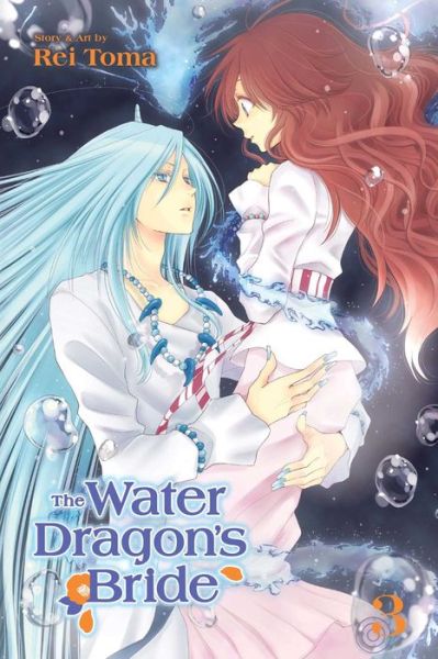 Cover for Rei Toma · The Water Dragon's Bride, Vol. 3 - The Water Dragon's Bride (Paperback Book) (2017)