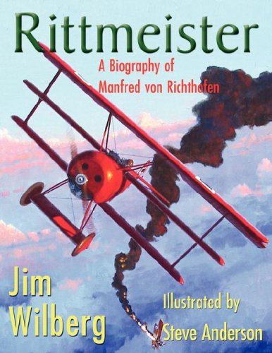 Cover for James W Wilberg · Rittmeister; a Biography of Manfred Von Richthofen (Taschenbuch) (2007)