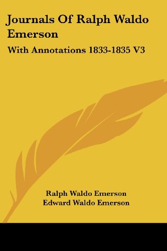 Cover for Ralph Waldo Emerson · Journals of Ralph Waldo Emerson: with Annotations 1833-1835 V3 (Paperback Book) (2006)