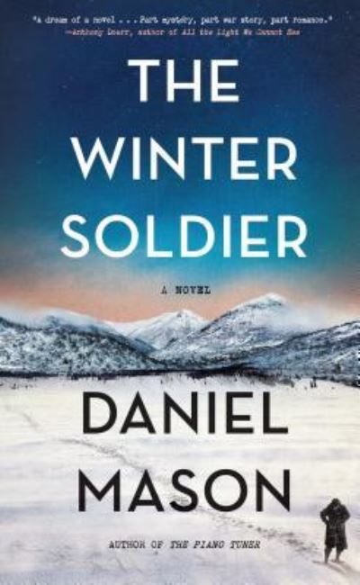 Cover for Daniel Mason · The Winter Soldier (Hardcover Book) (2018)