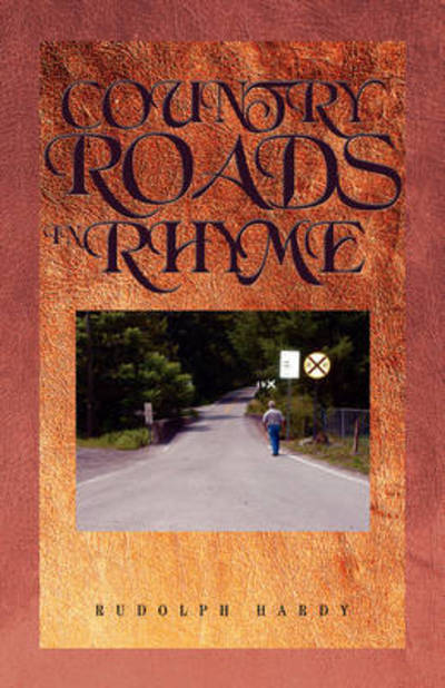 Cover for Rudolph Hardy · Country Roads in Rhyme (Paperback Bog) (2008)