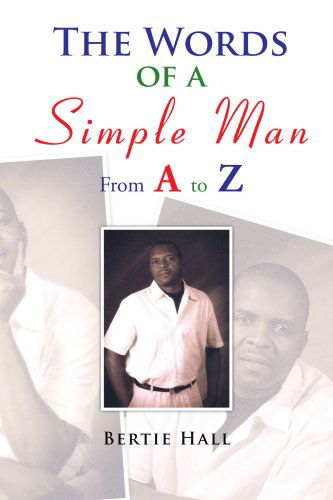 Cover for Bertie Hall · The Words of a Simple Man from a to Z (Paperback Book) (2008)
