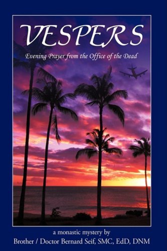 Cover for Smc, Dr. (Brother) Bernard Seif · Vespers: Evening Prayer from the Office of the Dead (Paperback Book) (2009)