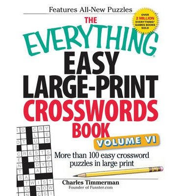 Cover for Charles Timmerman · The Everything Easy Large-Print Crosswords Book, Volume VI: More Than 100 Easy Crossword Puzzles in Large Print - Everything (R) (Paperback Book) (2014)