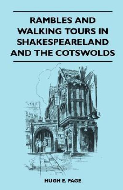 Cover for Hugh E Page · Rambles and Walking Tours in Shakespeareland and the Cotswolds (Paperback Book) (2011)