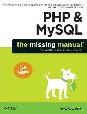 Cover for Brett Mclaughlin · PHP &amp; MySQL: The Missing Manual (Paperback Book) [2 Revised edition] (2012)
