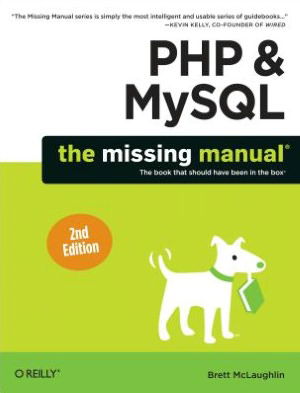 Cover for Brett Mclaughlin · PHP &amp; MySQL: The Missing Manual (Taschenbuch) [2 Revised edition] (2012)