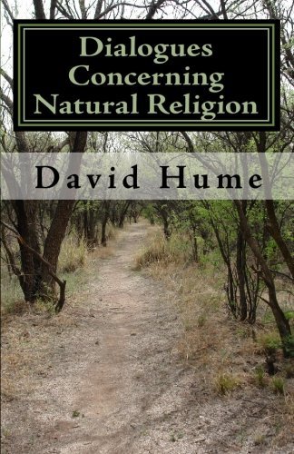 Dialogues Concerning Natural Religion - David Hume - Livres - CreateSpace Independent Publishing Platf - 9781452802572 - 19 avril 2010