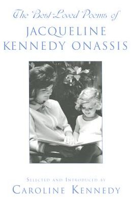 Cover for Caroline Kennedy · The Best Loved Poems of Jacqueline Kennedy Onassis (Hardcover Book) (2015)