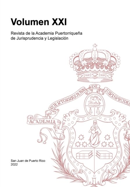 Cover for Academia Jurisprudencia Y Legislacion · Revista de la Academia Puertorriquena de Jurisprudencia y Legislacion (Paperback Book) (2022)