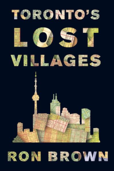 Cover for Ron Brown · Toronto's Lost Villages (Taschenbuch) (2020)