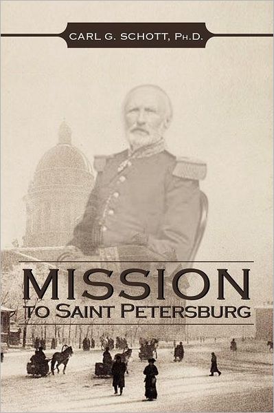 Cover for Carl G Schott · Mission to Saint Petersburg (Paperback Bog) [Multilingual edition] (2011)