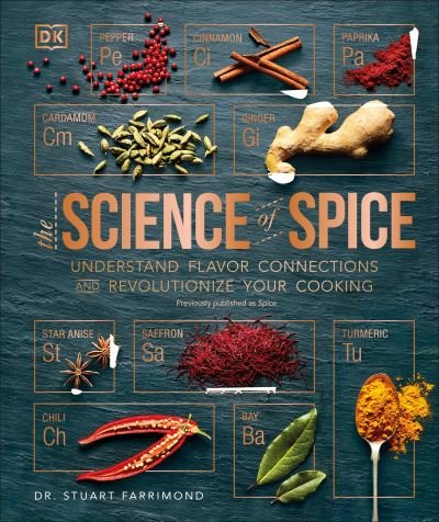 Cover for Dr. Stuart Farrimond · The Science of Spice: Understand Flavor Connections and Revolutionize Your Cooking (Inbunden Bok) (2018)