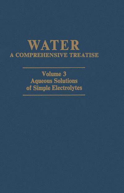 Cover for Felix Franks · Aqueous Solutions of Simple Electrolytes - Water (Paperback Book) [Softcover reprint of the original 1st ed. 1973 edition] (2012)