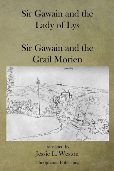 Cover for Jessie L Weston · Sir Gawain and the Lady of Lys: Sir Gawain and the Grail Morien (Paperback Book) (2012)