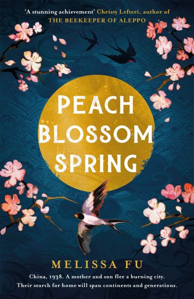 Peach Blossom Spring: A glorious, sweeping novel about family and the search for home - Melissa Fu - Books - Headline Publishing Group - 9781472277572 - March 30, 2023