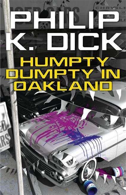 Cover for Philip K Dick · Humpty Dumpty In Oakland (Paperback Bog) (2015)