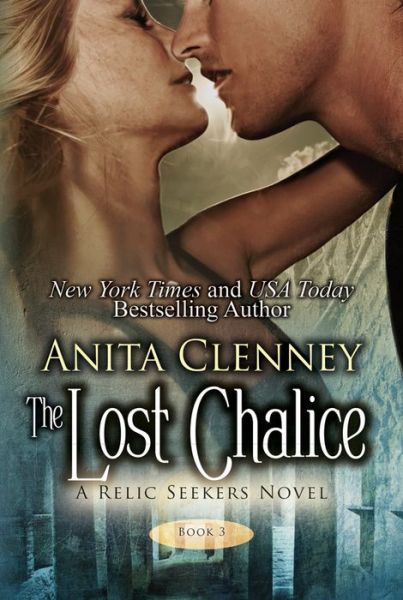 Cover for Anita Clenney · The Lost Chalice - The Relic Seekers (Paperback Book) (2015)